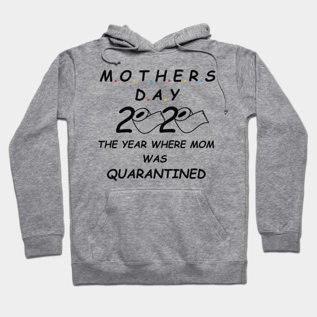 Mothers day 2020 the Year where Mom was quarantined Hoodie by TOMOPRINT⭐⭐⭐⭐⭐